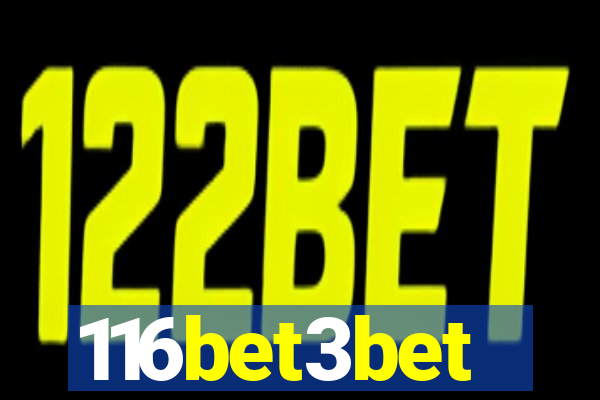 116bet3bet