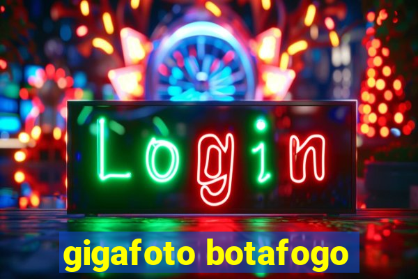 gigafoto botafogo