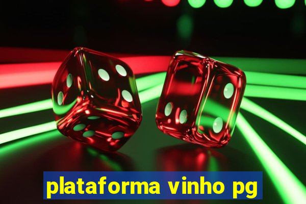 plataforma vinho pg