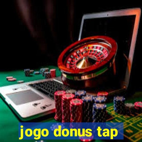 jogo donus tap