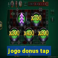 jogo donus tap