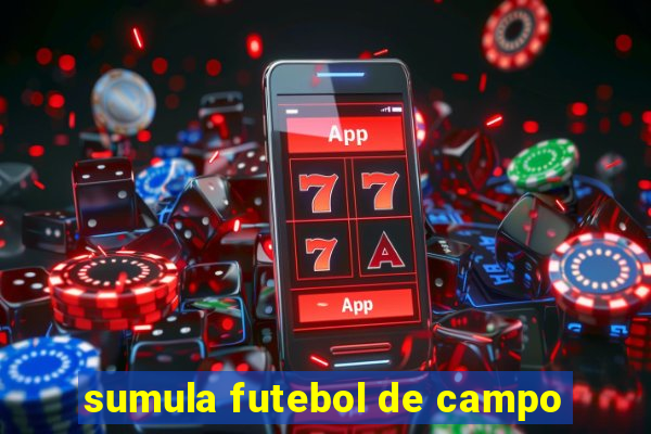 sumula futebol de campo