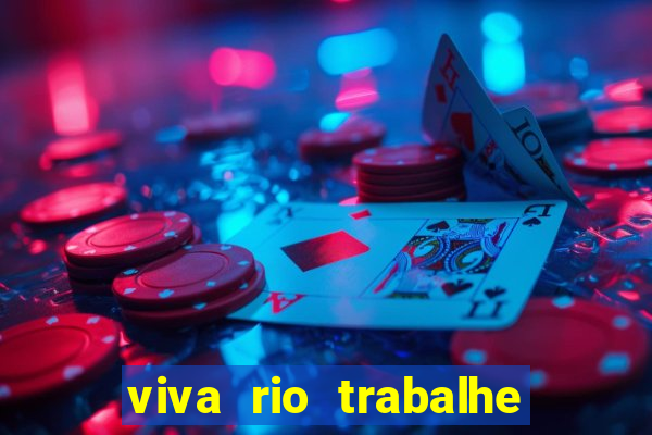 viva rio trabalhe conosco 2024