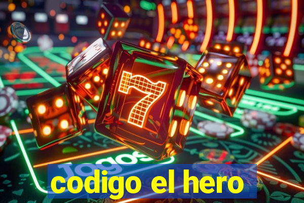 codigo el hero