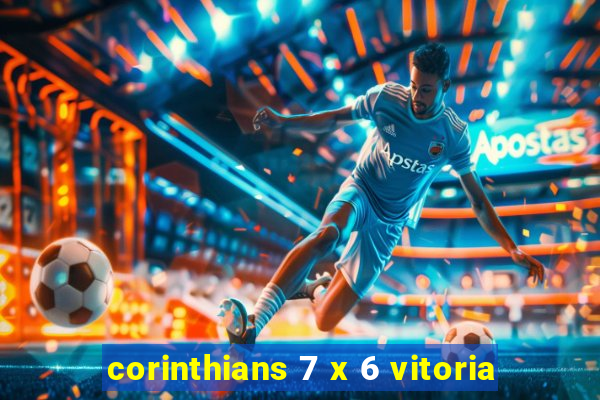 corinthians 7 x 6 vitoria