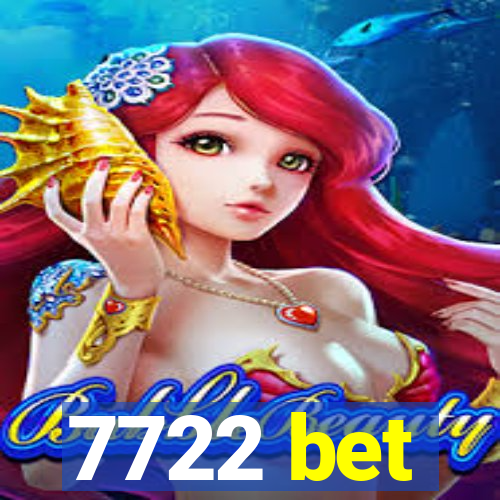 7722 bet