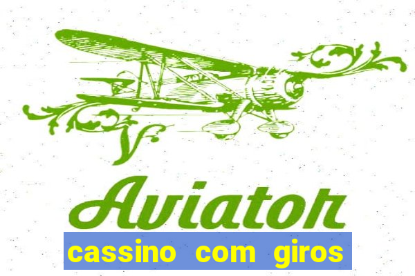 cassino com giros gratis sem deposito