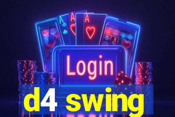 d4 swing