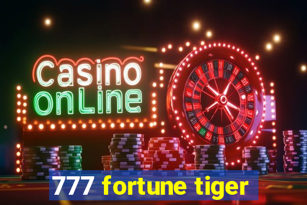 777 fortune tiger