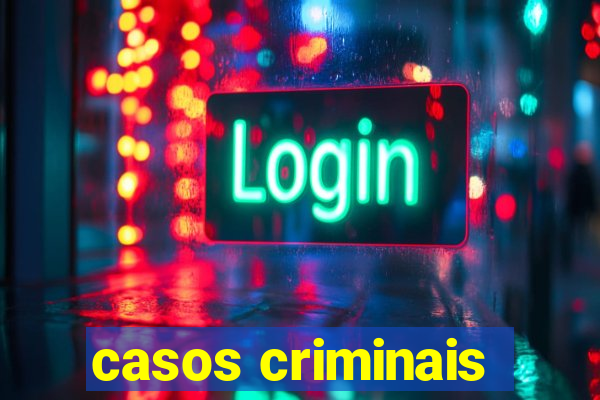 casos criminais