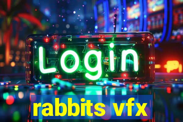 rabbits vfx