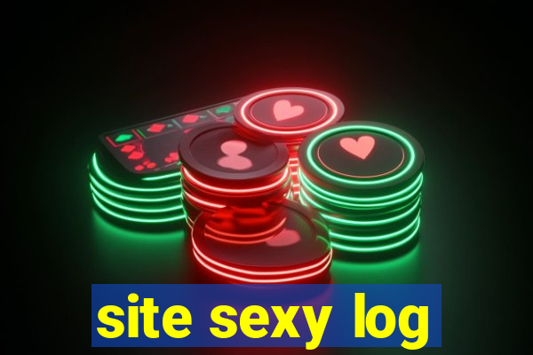 site sexy log