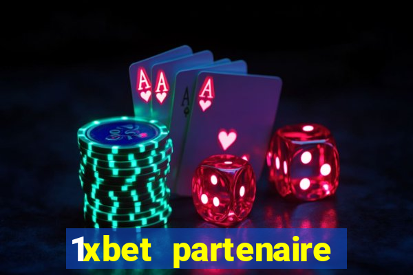 1xbet partenaire apk download