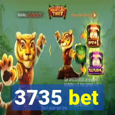 3735 bet