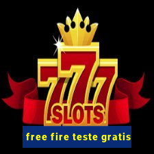 free fire teste gratis