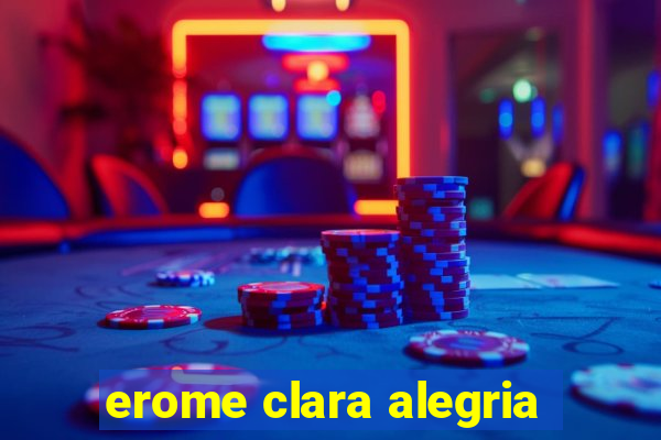 erome clara alegria