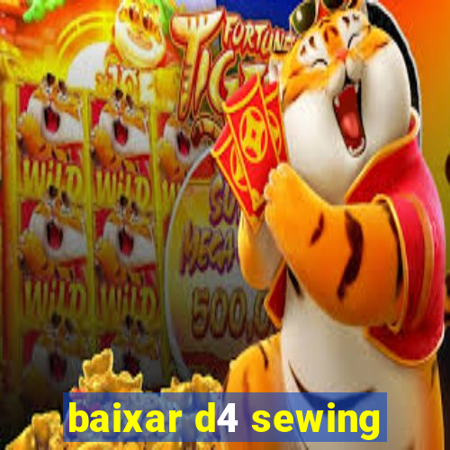 baixar d4 sewing