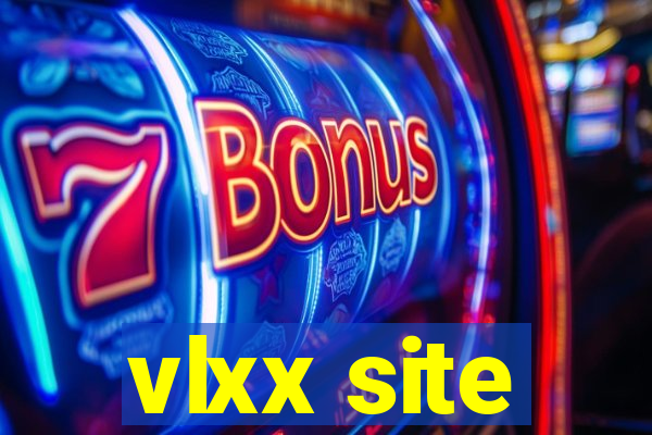 vlxx site