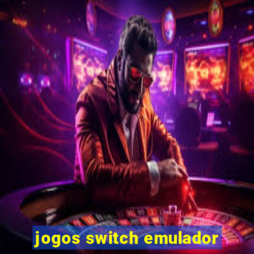 jogos switch emulador