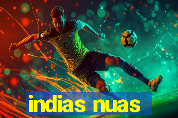 indias nuas