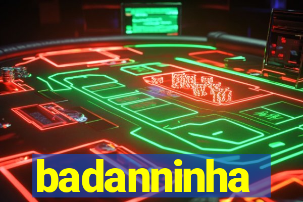 badanninha