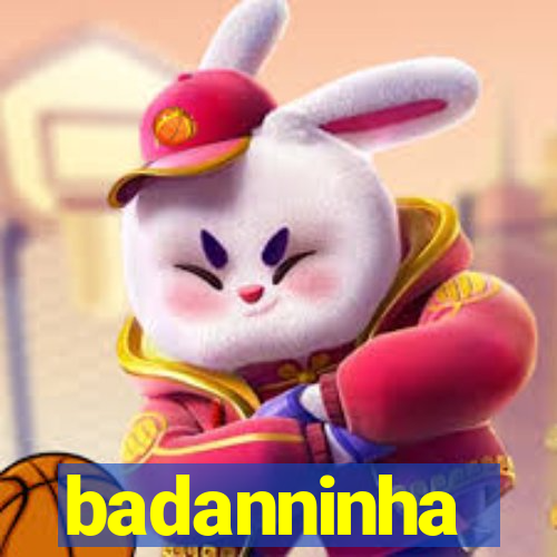 badanninha