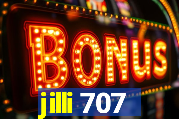 jilli 707