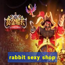 rabbit sexy shop