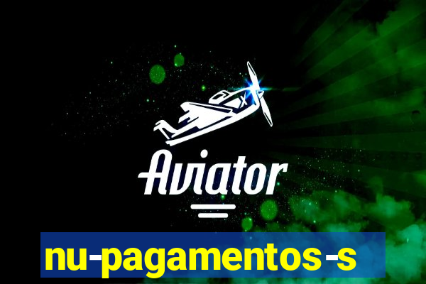 nu-pagamentos-s-a