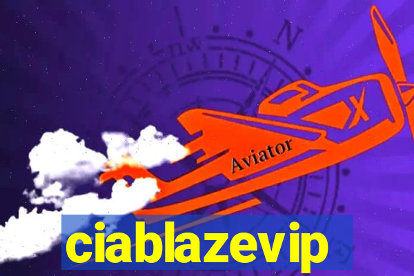 ciablazevip