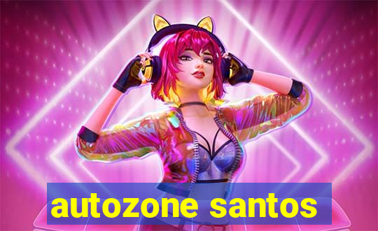 autozone santos