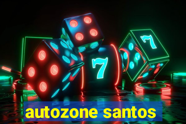 autozone santos