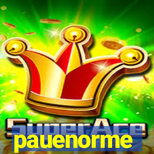 pauenorme