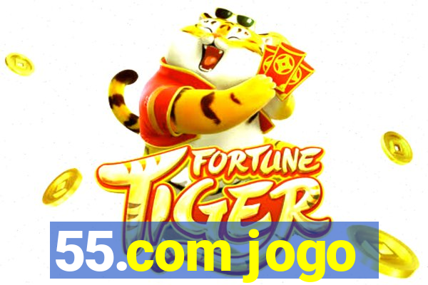 55.com jogo