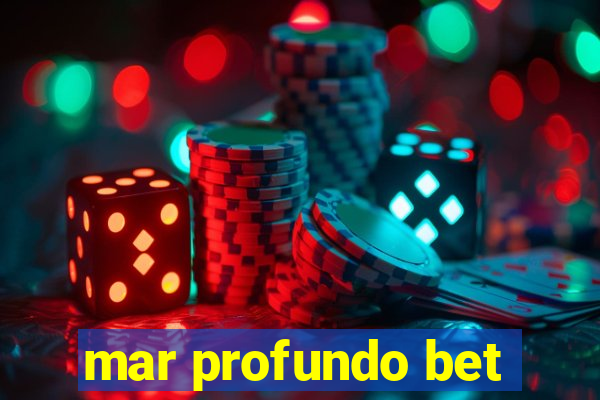 mar profundo bet