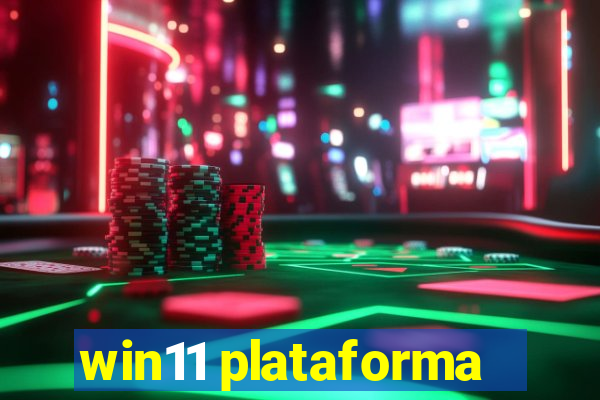 win11 plataforma