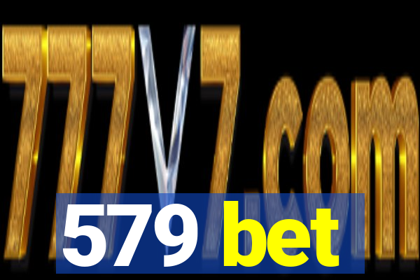 579 bet