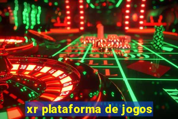 xr plataforma de jogos