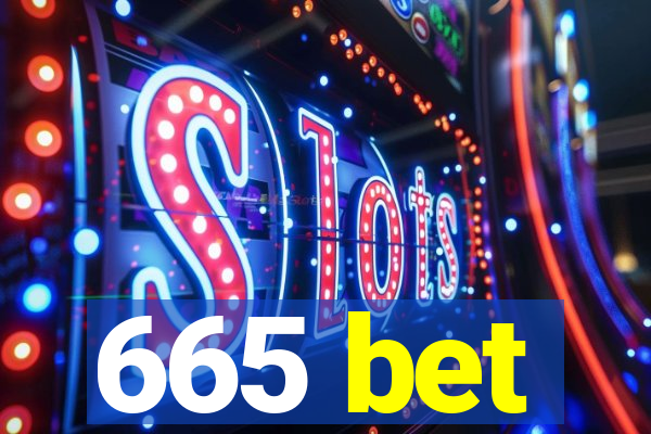 665 bet