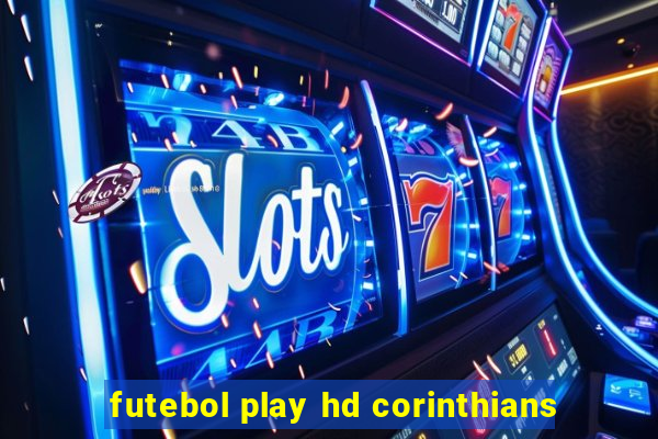 futebol play hd corinthians