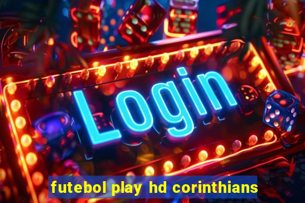 futebol play hd corinthians