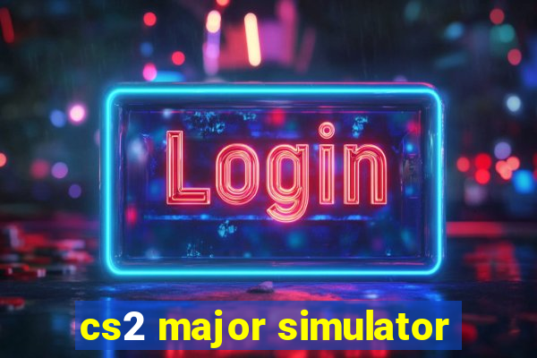 cs2 major simulator