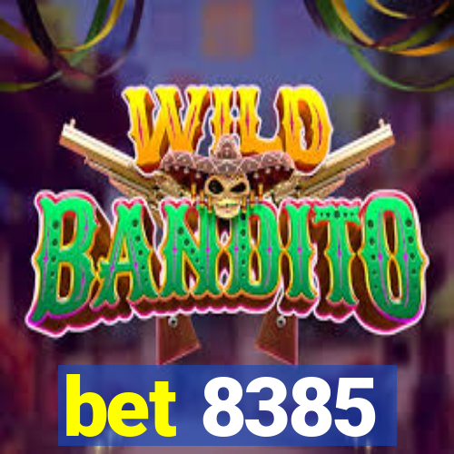 bet 8385