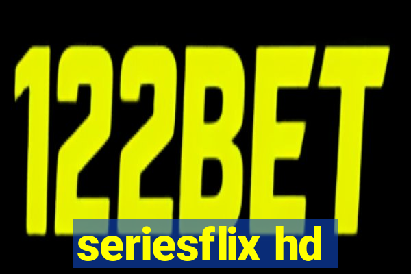 seriesflix hd