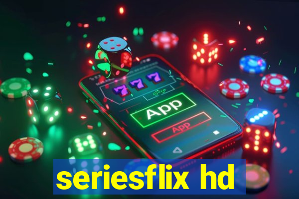 seriesflix hd