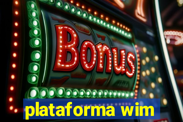 plataforma wim