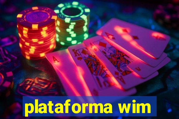 plataforma wim