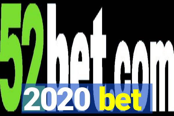 2020 bet