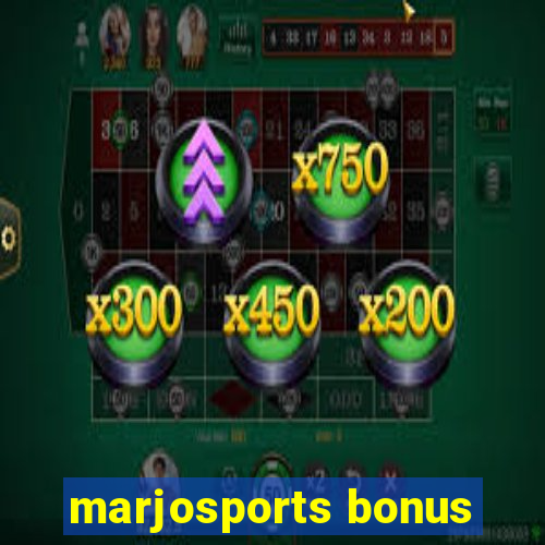 marjosports bonus