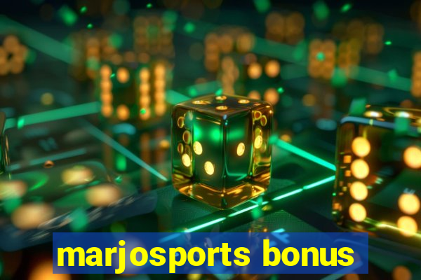 marjosports bonus